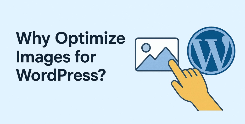 why optimize images for WordPress