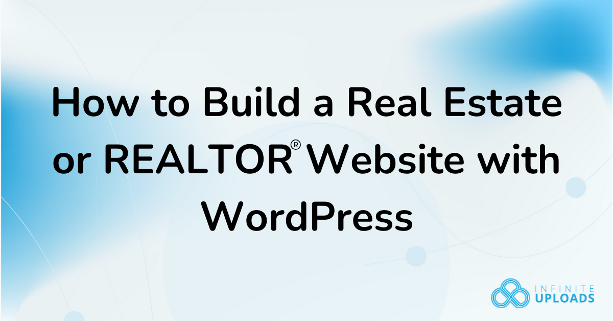 Text on blue gradient background, "How to Build a Real Estate Website," Infinite