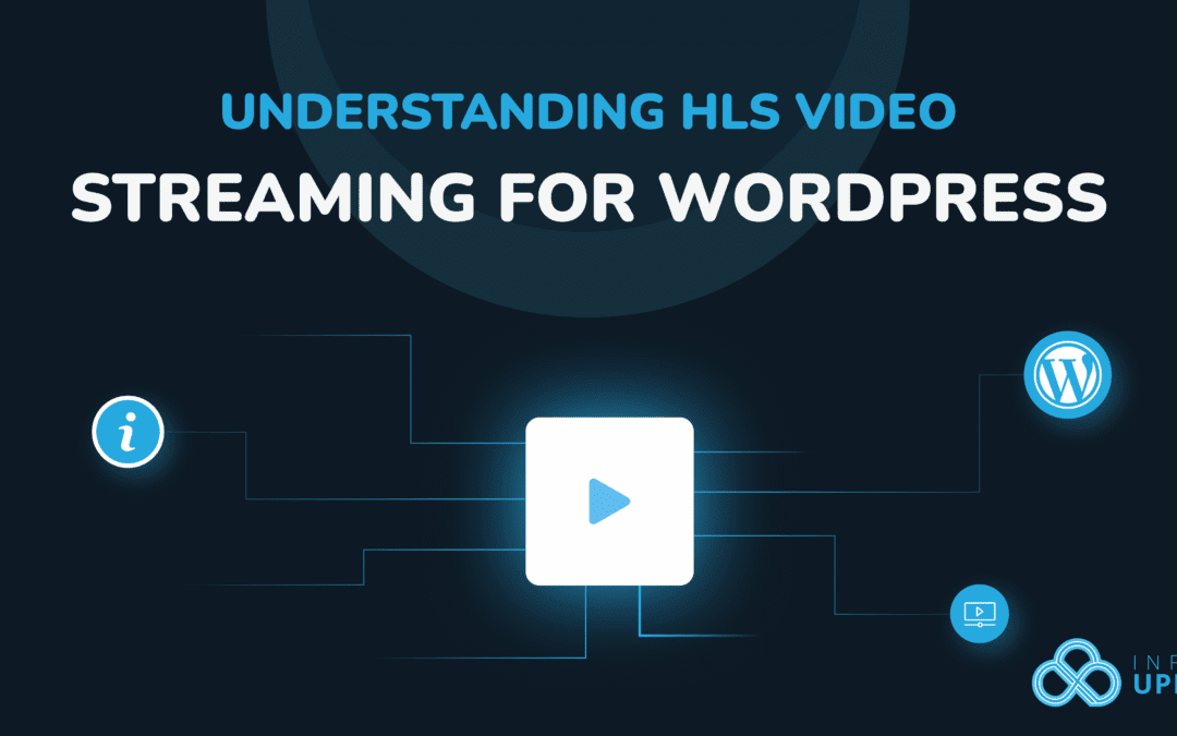 Understanding HLS Video Streaming for WordPress