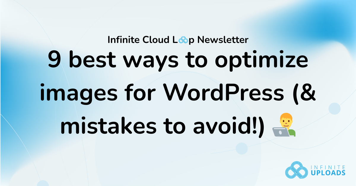 Newsletter cover with text on optimizing WordPress images, blue gradient background.
