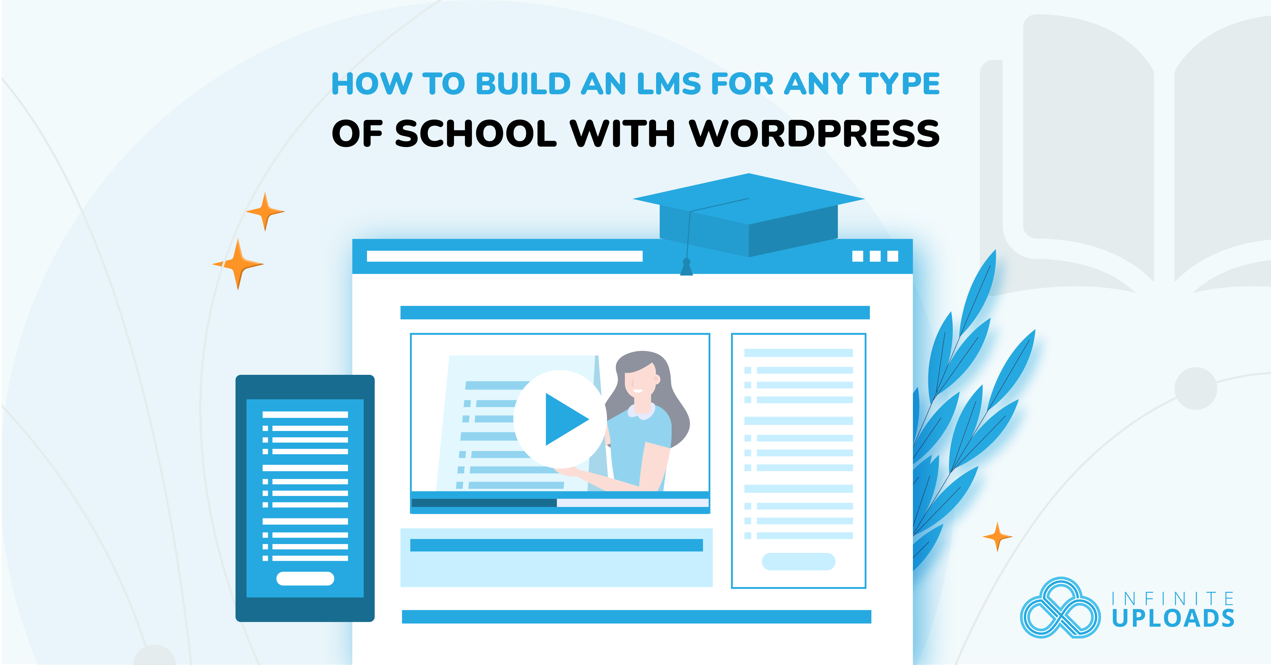 Illustration of LMS website with play button, blue tones, "Infinite Uploads" logo.